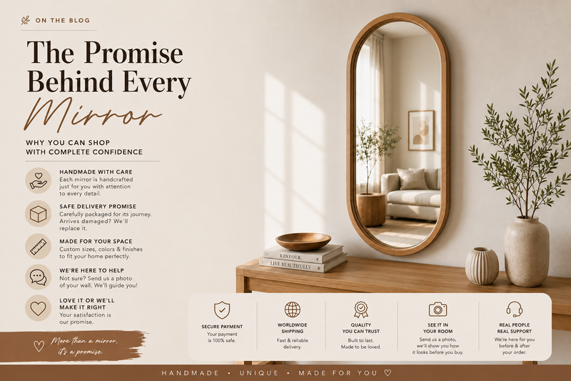 Why You Can Feel Confident Ordering Your Mirror From Us